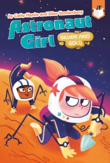 Silver and Gold #3: Astronaut Girl
