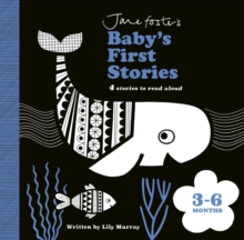 Jane Foster's Baby's First Stories: 3-6 Months
