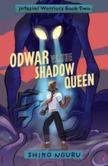 Intasimi Warriors Book 2: Odwar Vs. The Shadow Queen