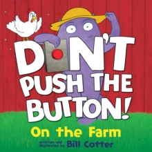 Don't Push The Button! On The Farm