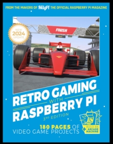 Retro Gaming With Raspberry Pi : 180 pages of video game projects