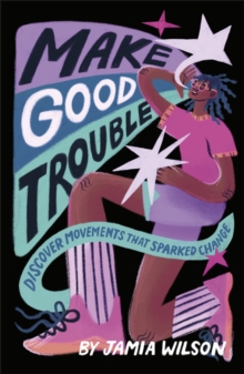 Make Good Trouble